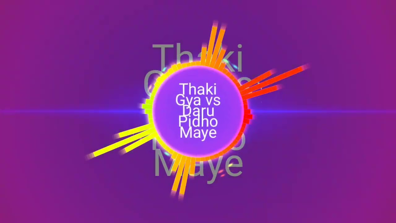 Thaki Gya vs Daru Pidho Maye II DJ MIX II