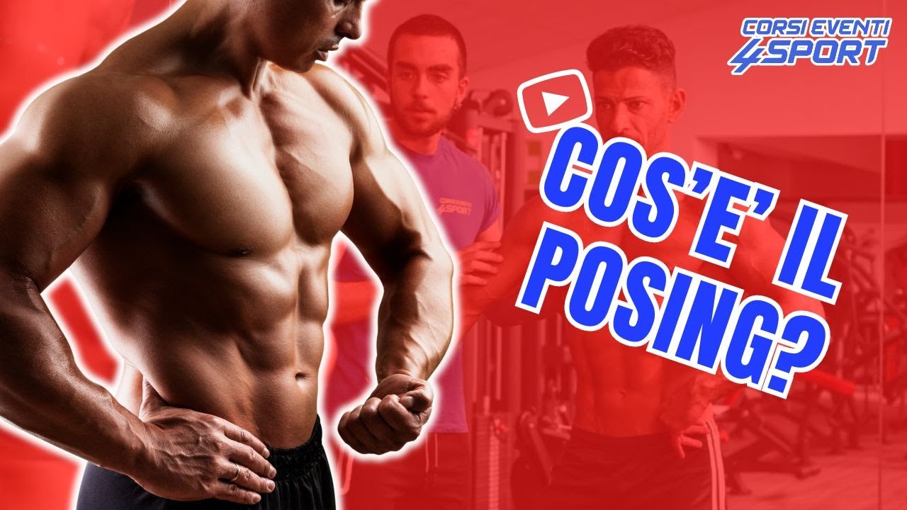 Cos’è il posing nel bodybuilding?