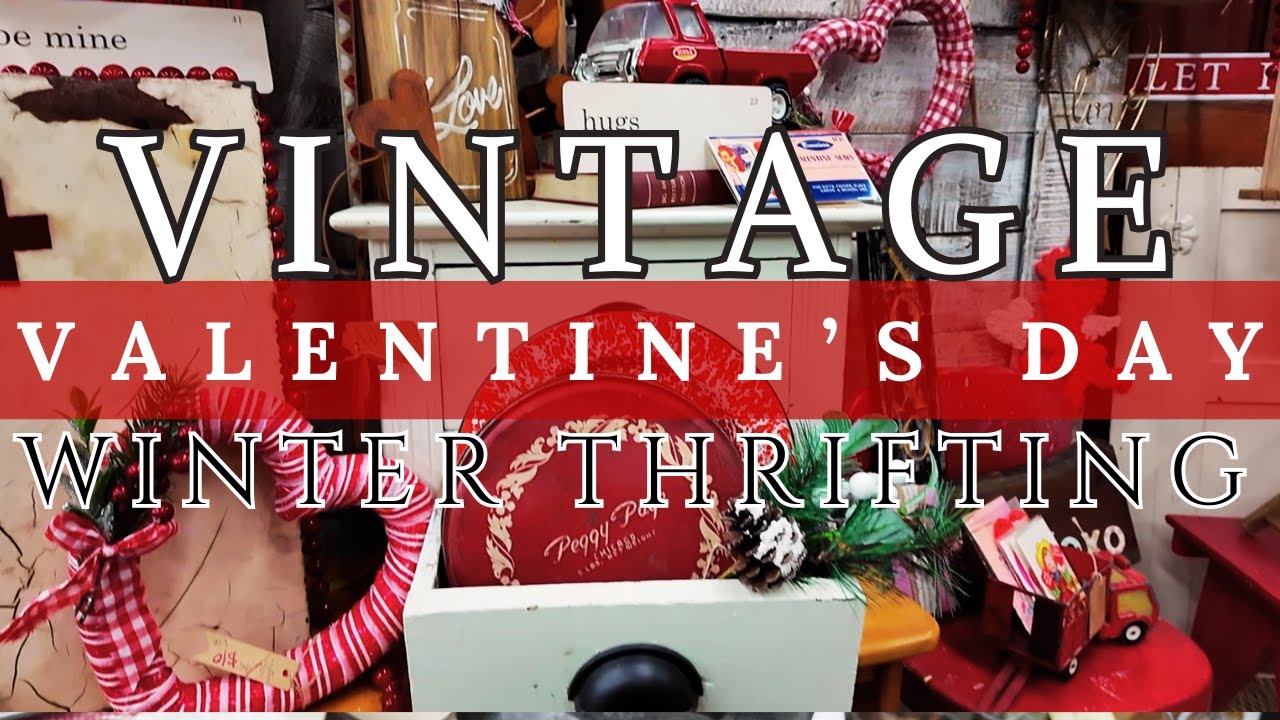 🌹❤️ NEW VINTAGE VALENTINES DAY COZY COTTAGE THRIFTING | COZY WINTER COTTAGE DECOR 🌹❤️