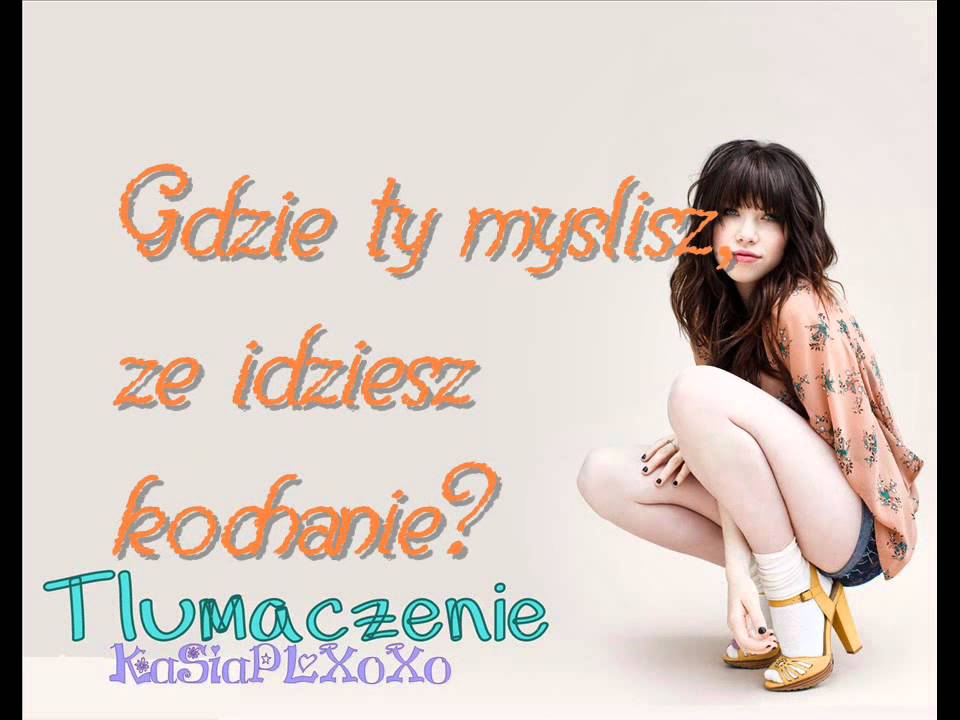 Carly Rae Jepsen - Call Me Maybe (tłumaczenie PL)