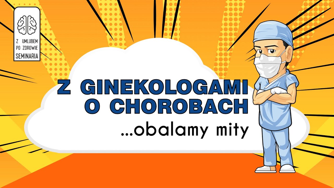 Choroby kobiece, cytologia, rak jajnika. Obalamy mity! - prof. R. Tarkowski, dr hab. M. Bobiński