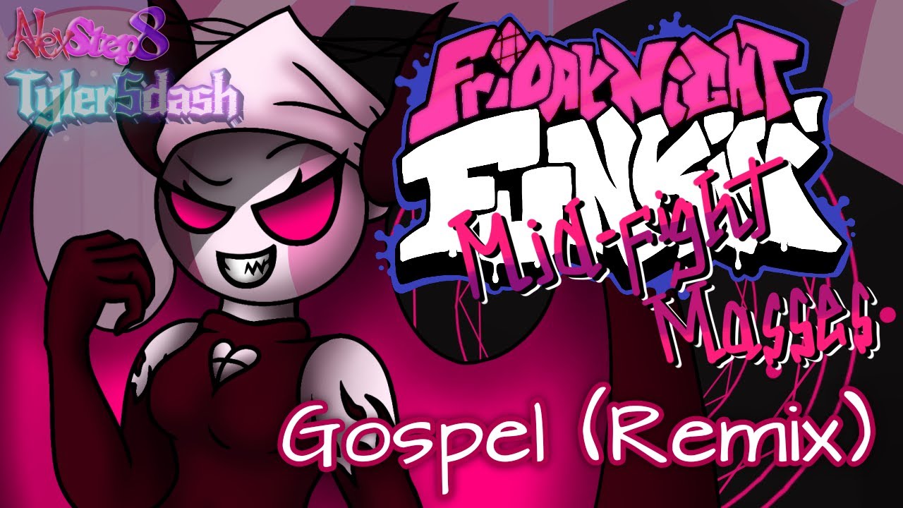 Gospel [AlexStep8 Remix] | Mid-Fight Masses UST