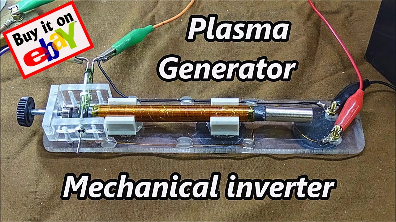 Plasma Generator: Mechanical Inverter with Ferrite Core!