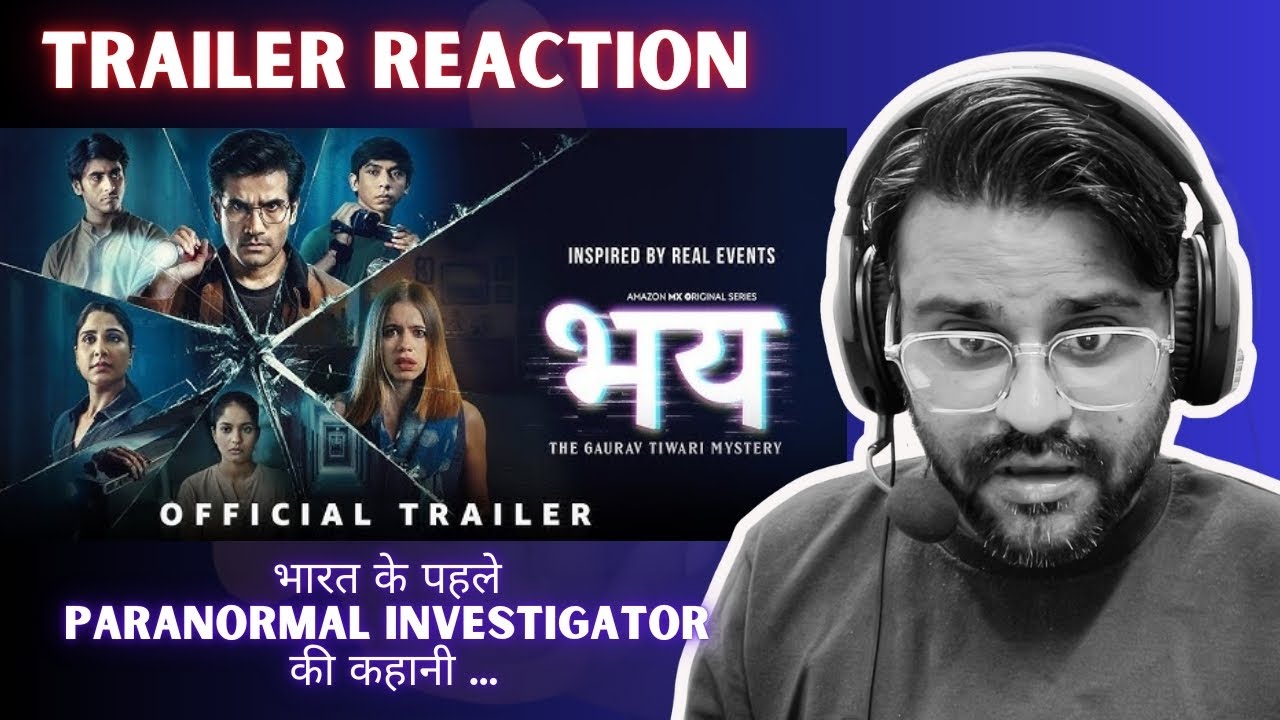 Bhay - The Gaurav Tiwari Mystery | Official Trailer REACTION | binders Bhartii