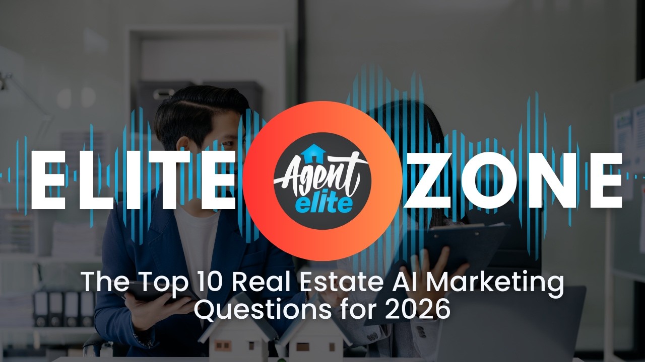 Elite Zone - Top 10 Real Estate AI Marketing Questions for 2026