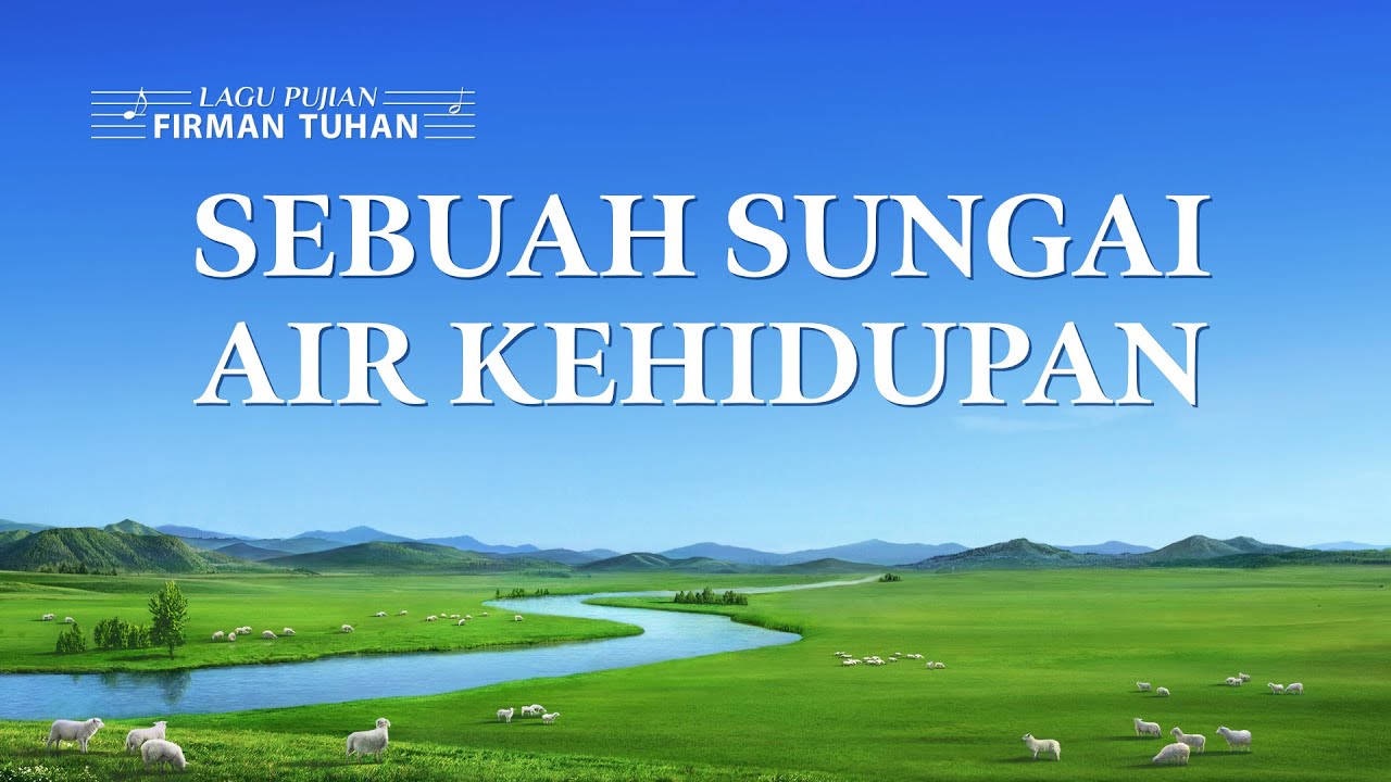 Lagu Rohani | Sebuah Sungai Air Kehidupan