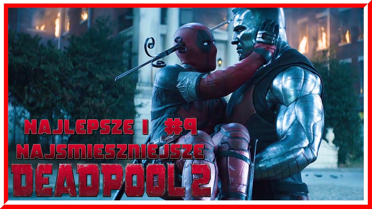 "Komu w drogę, temu w mordę..." Najlepsze i Najśmieszniejsze sceny z Deadpool 2 (2018) | #9