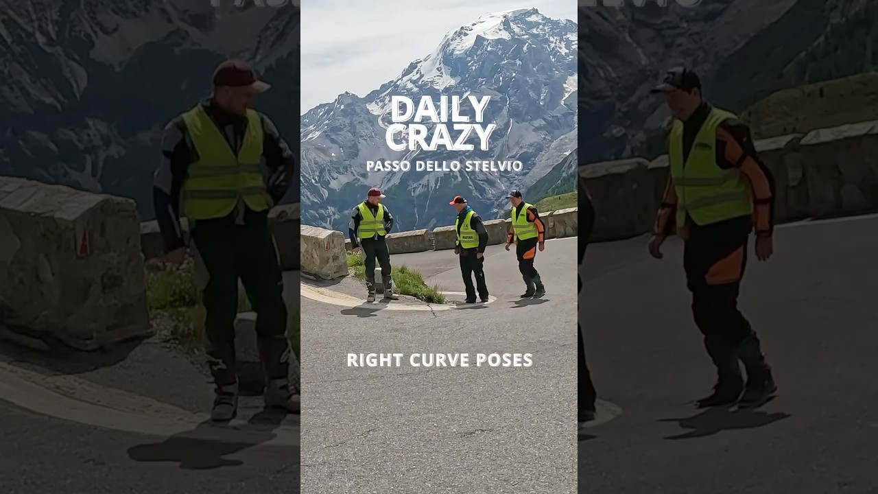 Daily Crazy - Passo dello Stelvio - Right curve poses 2025.06.17