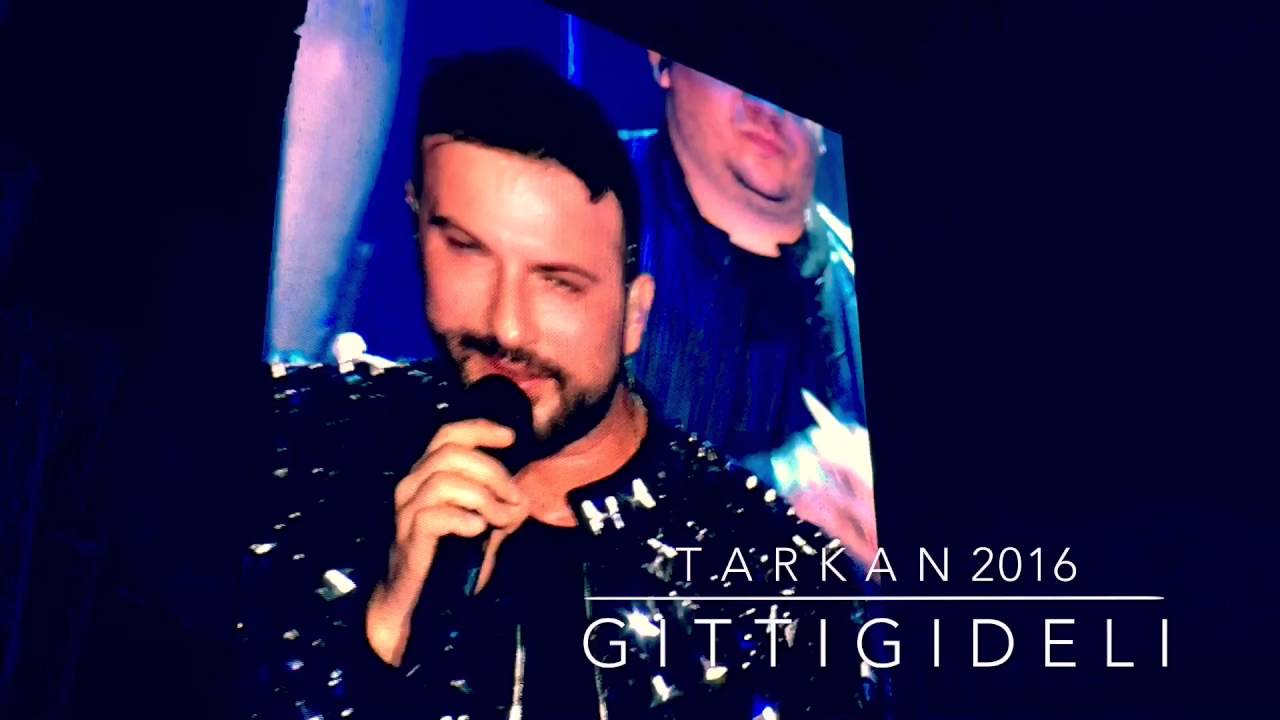 Tarkan - Gitti Gideli live 2016