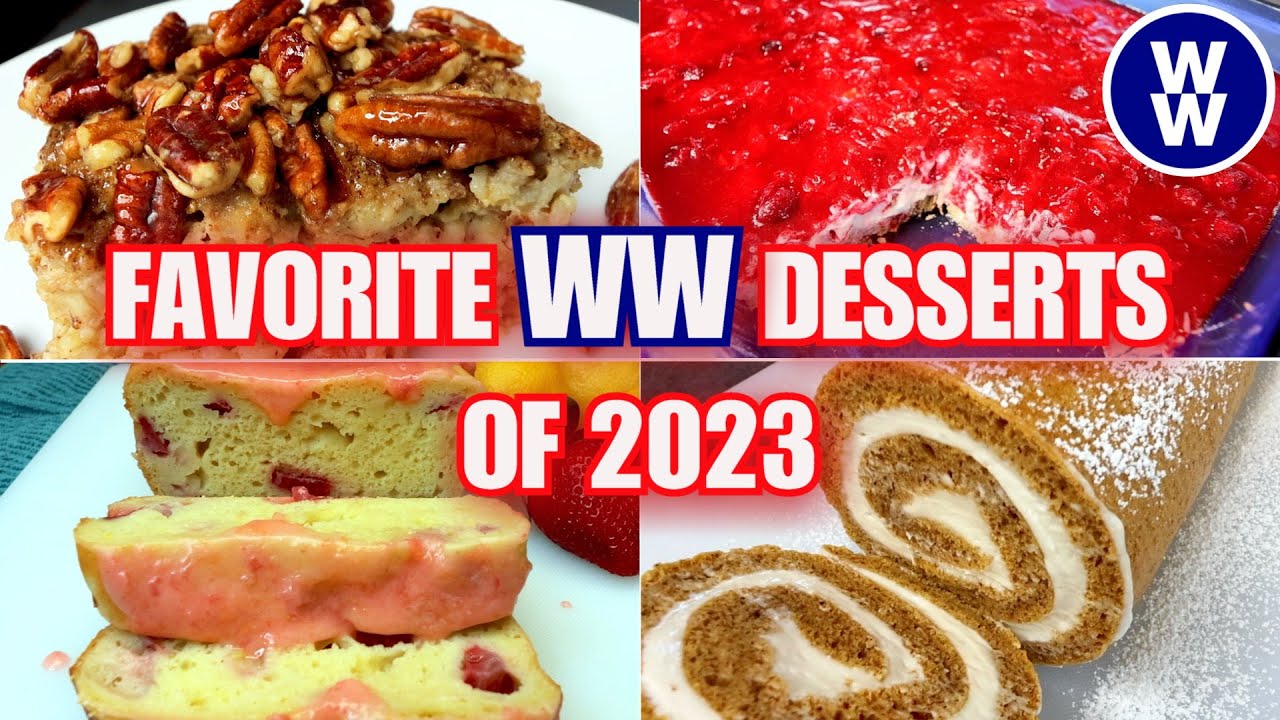 Best of 2023 Weight Watchers Recipes/Our Favorite WW Dessert/Sweets Recipes / WW PTS Calories/Macros