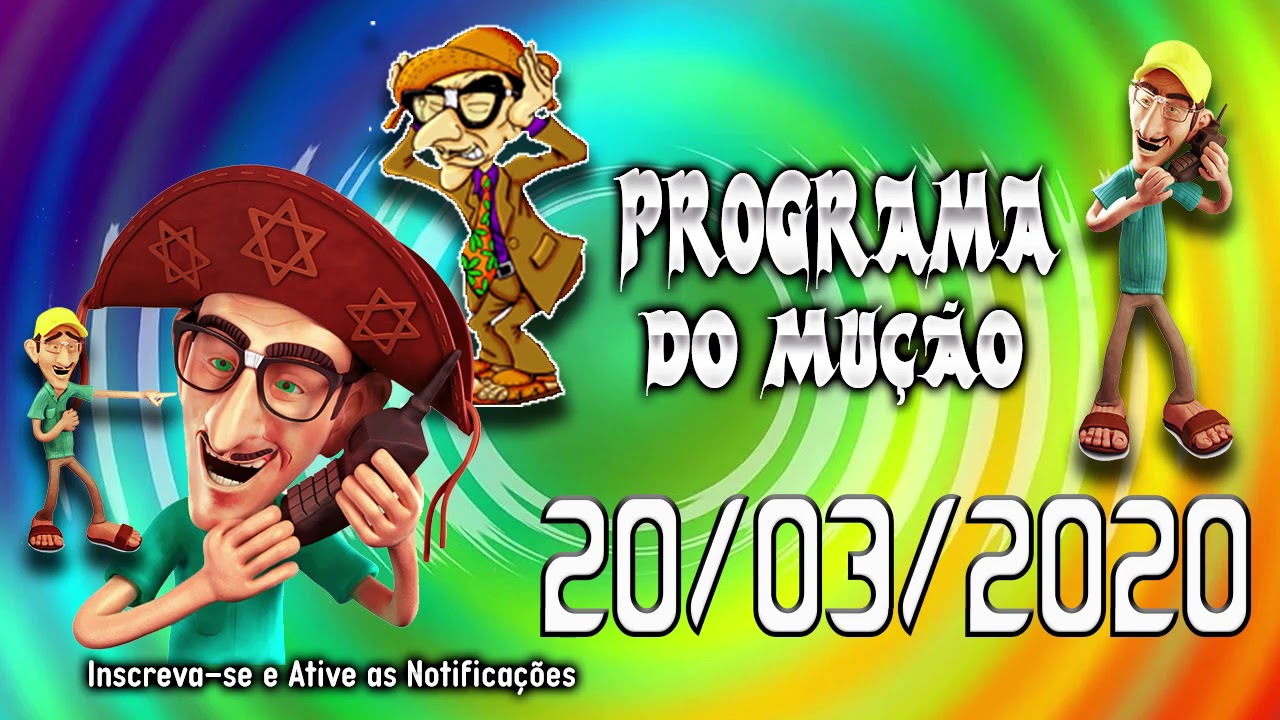 Pegadinha do Mu&ccedil;&atilde;o 20/03/2020