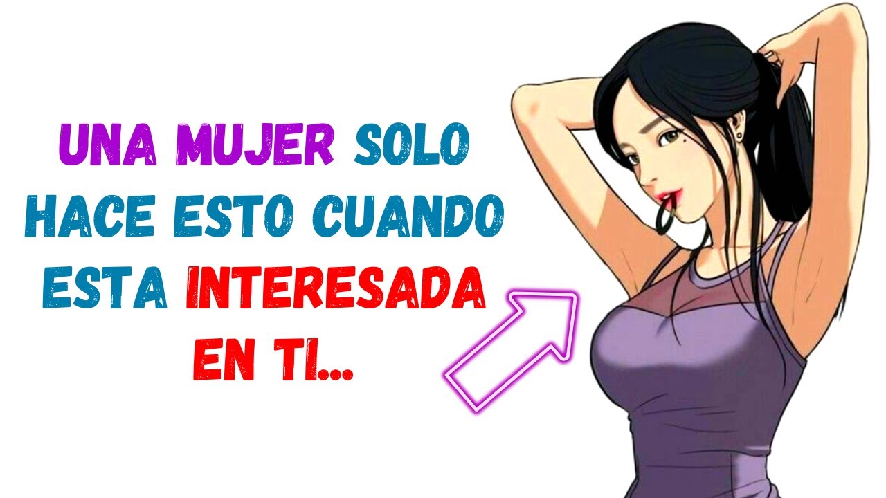 Las Mujeres SOLO hacen ESTO cuando un hombre les GUSTA | Señales de que le GUSTAS a una MUJER…