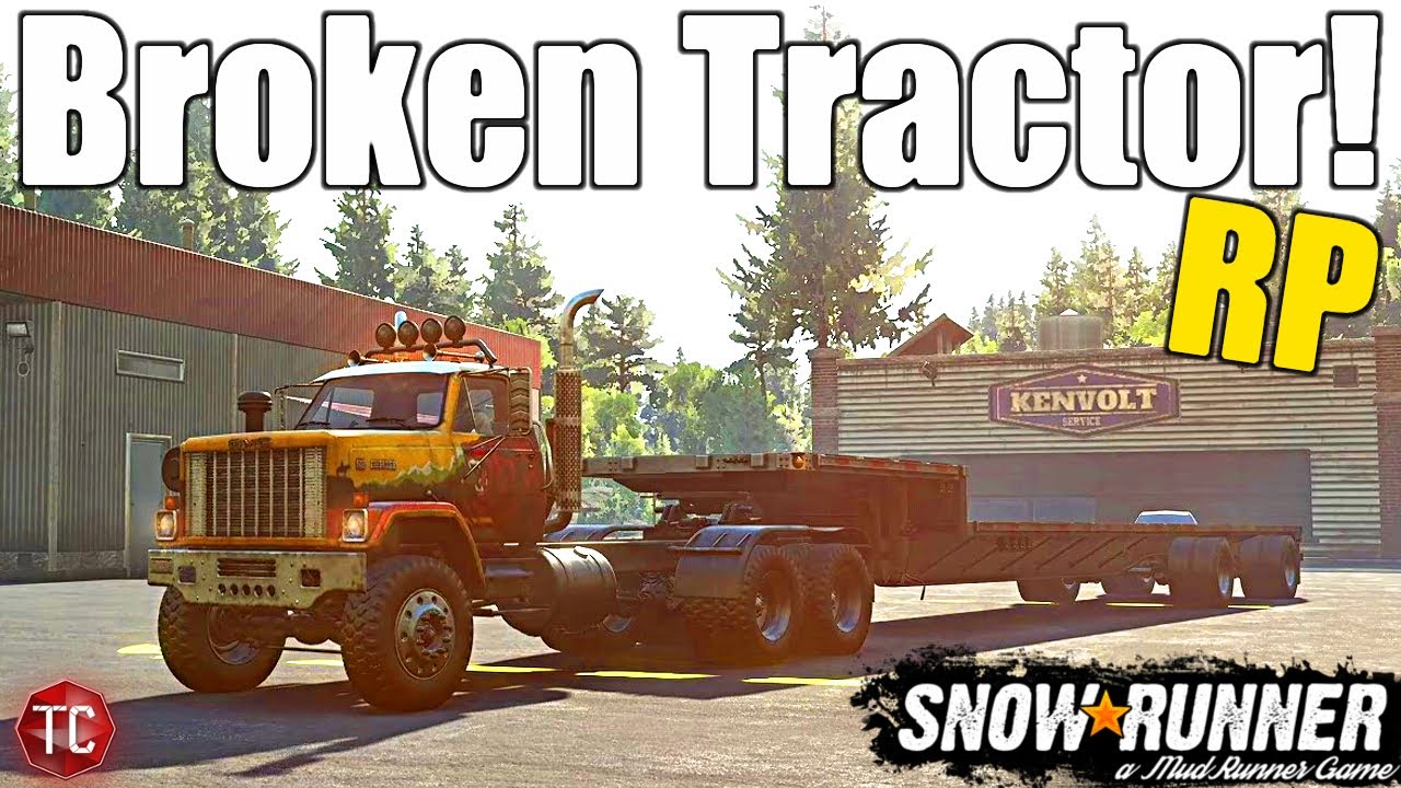 SnowRunner: Highway Hauling RP! Fixing A BROKEN TRACTOR!