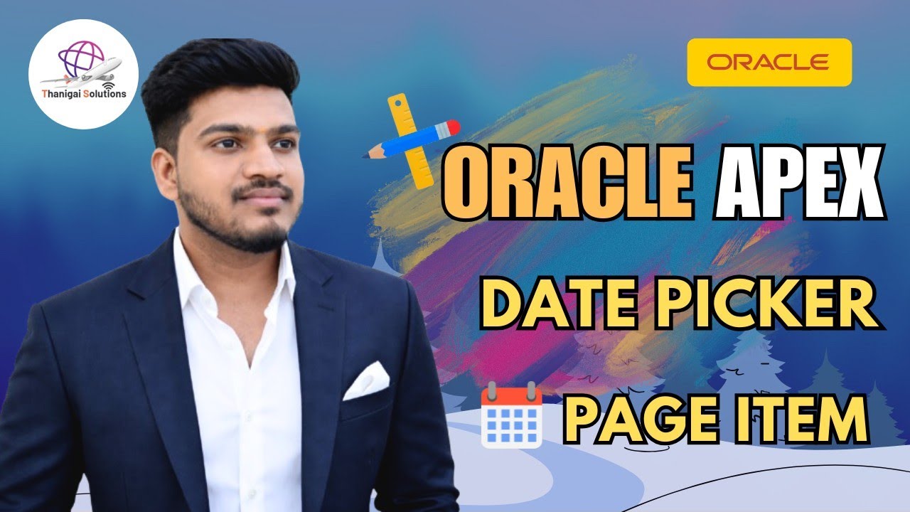 🗓️ Oracle APEX Date Picker Page Item &ndash; Enter Dates Effortlessly | @thanigaisolutions 