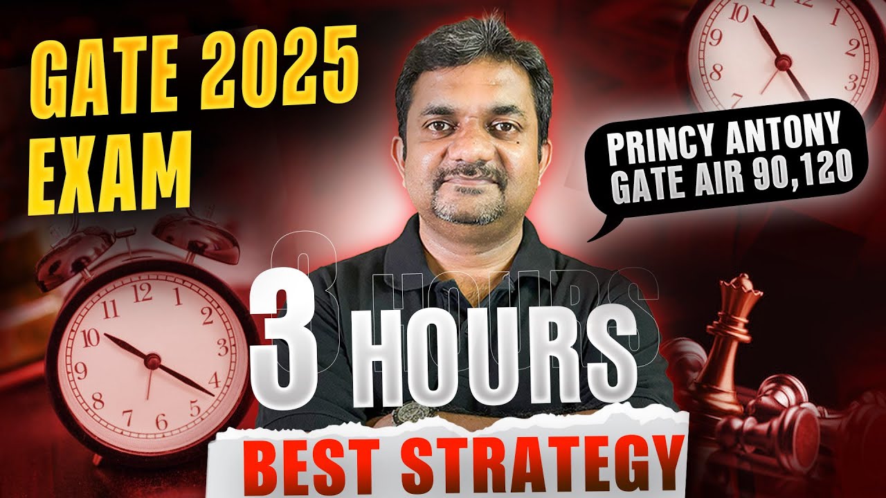 GATE 2025 Exam | How To Write GATE Paper in 3 Hours | TOPPER Strategy