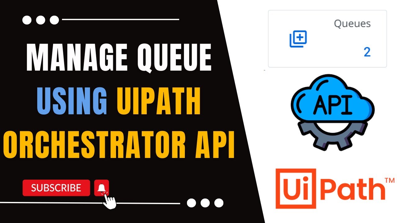 Managing Queue in Orchestrator Using API | UiPath Orchestrator API | UiPath Orchestrator API Series