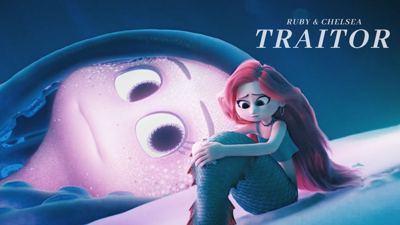 Ruby & Chelsea || Traitor [ruby gillman teenage kraken]