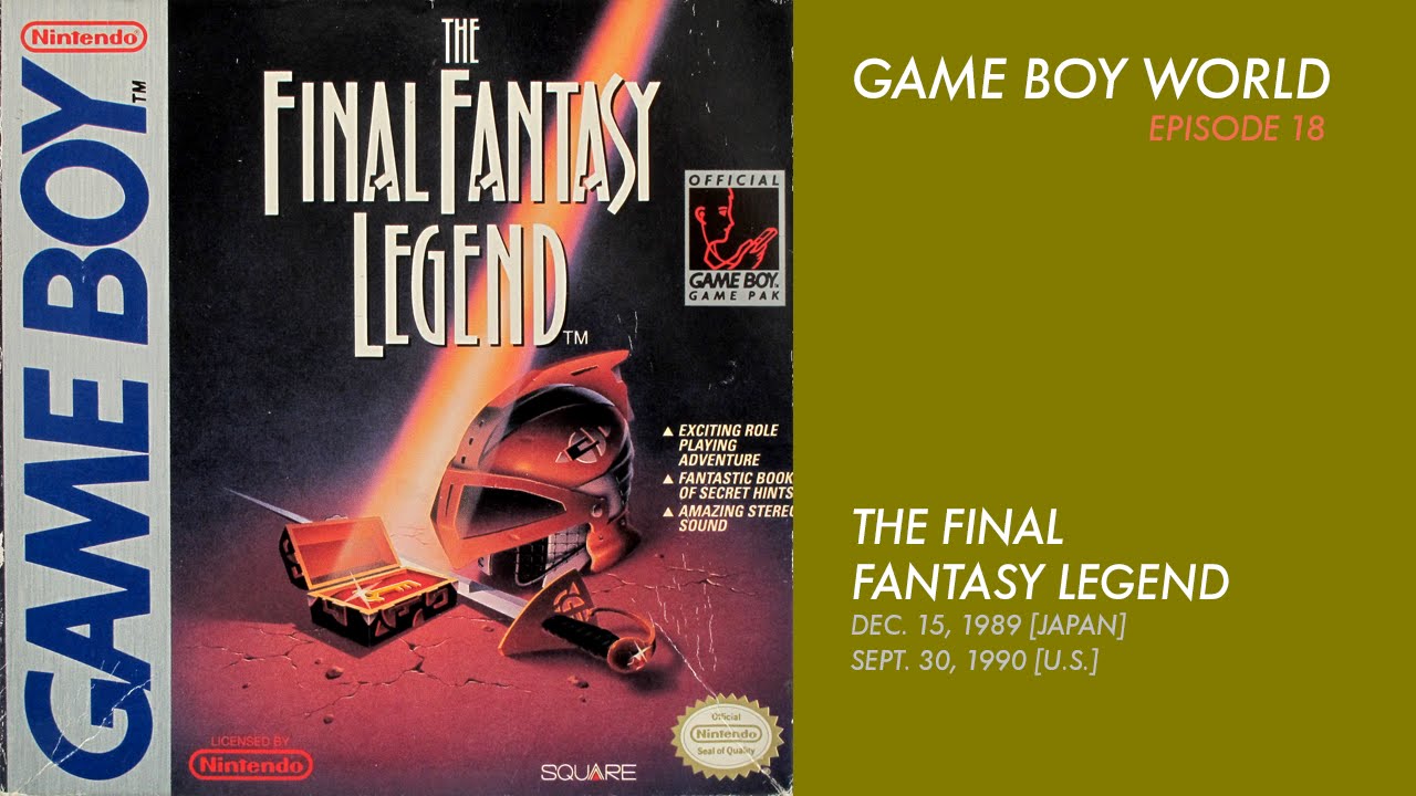 Game Boy World #018: The Final Fantasy Legend (Squaresoft, 1989)
