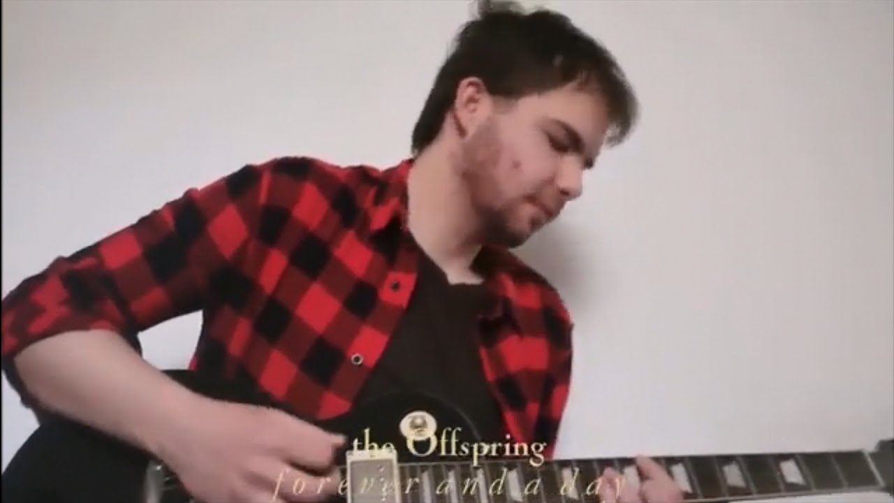 Forever and a Day (The Offspring guitar cover)