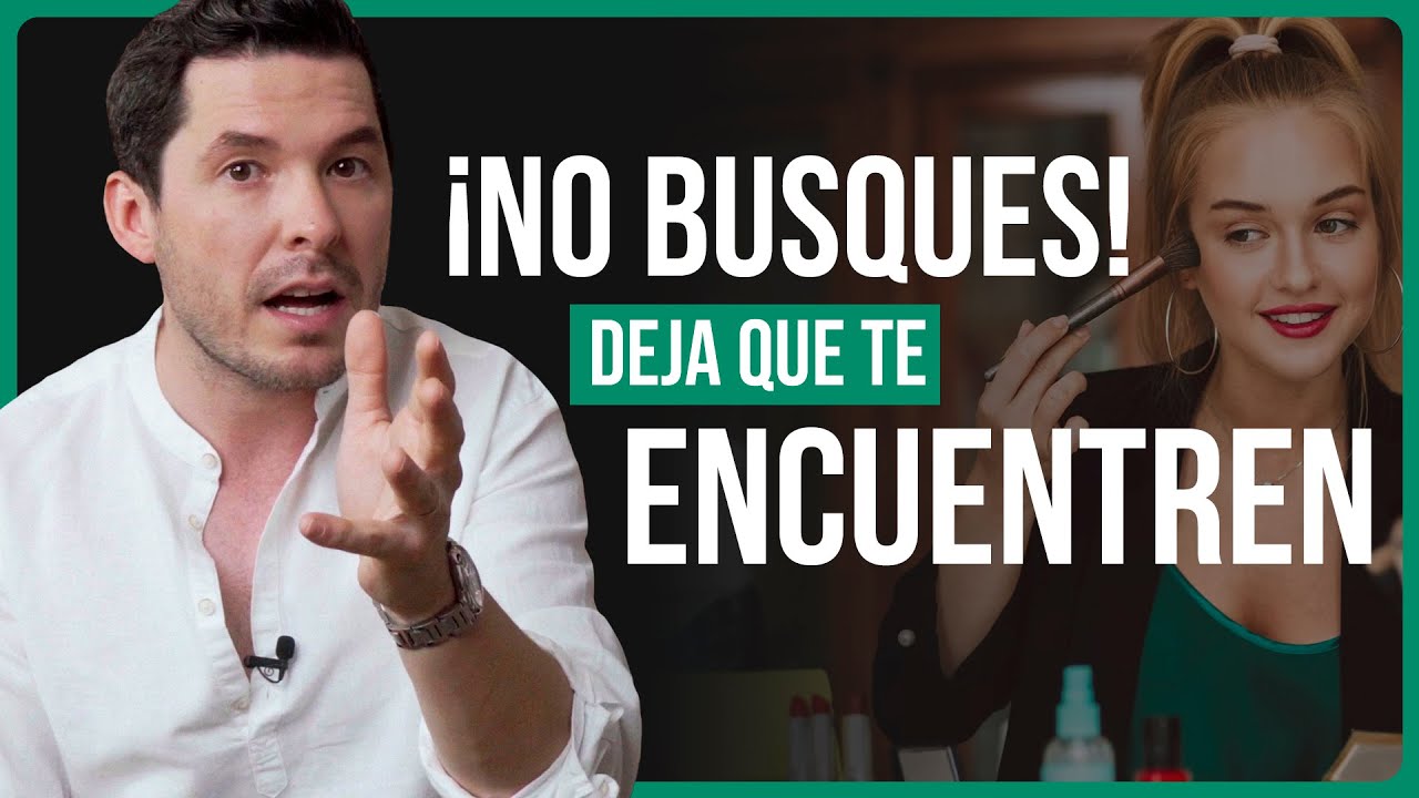 ¡NO BUSQUES! DEJA QUE TE ENCUENTREN | PSICOLOGÍA DE LA ATRACCIÓN ¡FUNCIONA! JORGE LOZANO H.