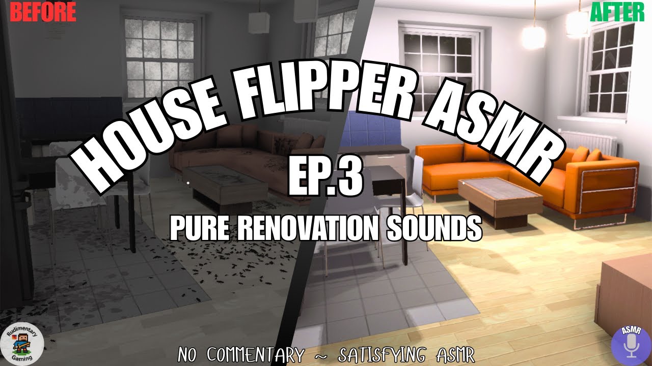House Flipper ASMR Ep.3: No Talking, No Music - Rudimentary Reno (1HR Pure Sounds) 🏠🔇