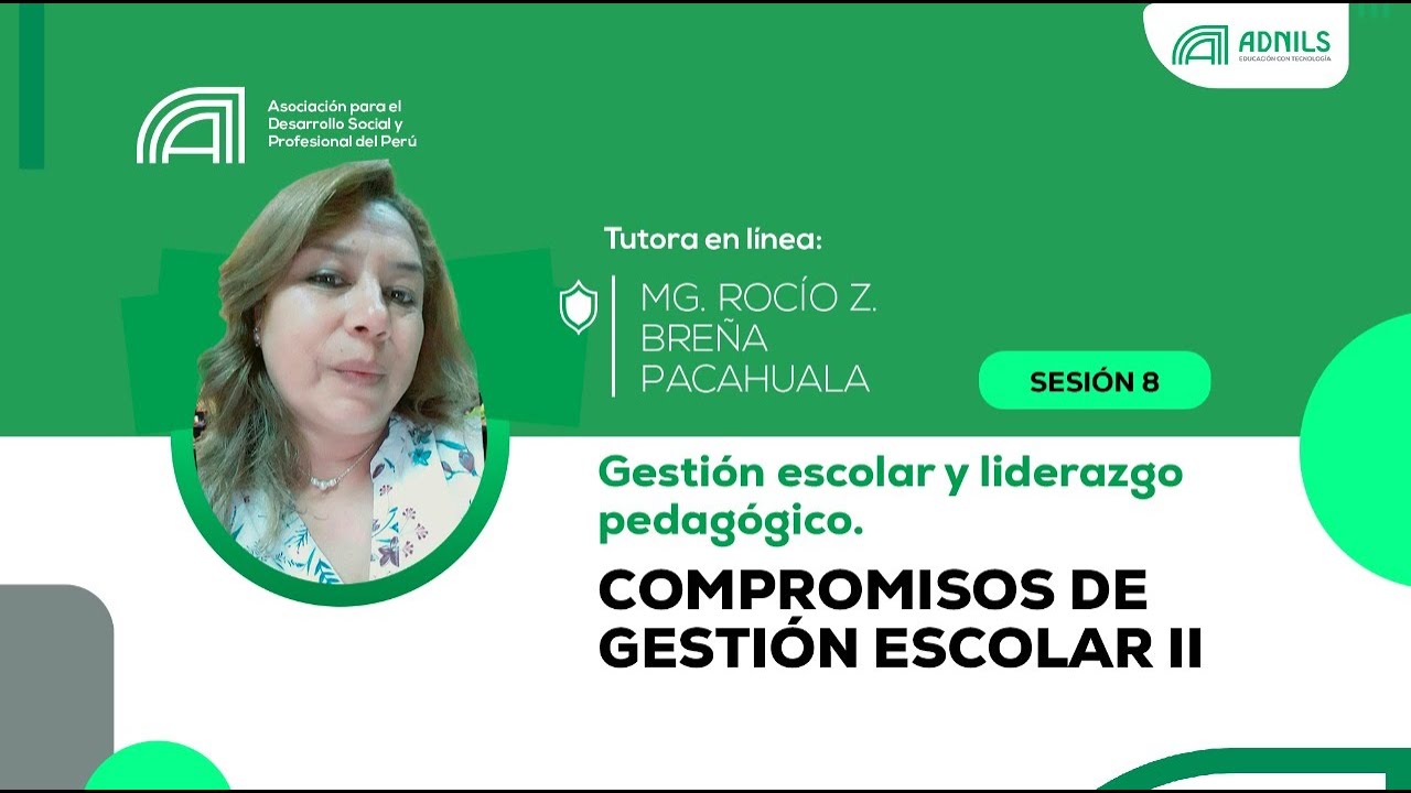 SESI&Oacute;N N&deg;08: COMPROMISOS DE GESTI&Oacute;N ESCOLAR II