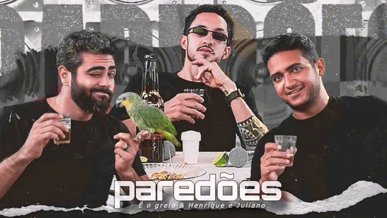 Paredões - É o grelo & Henrique e Juliano - verão 2025