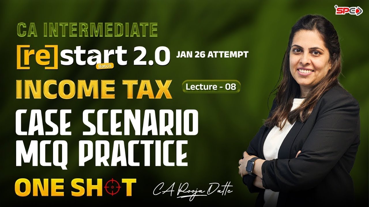 CA Inter Restart2.0 Free Revision Series Jan26 lec 8/  Income Tax Case Scenario MCQ Practice