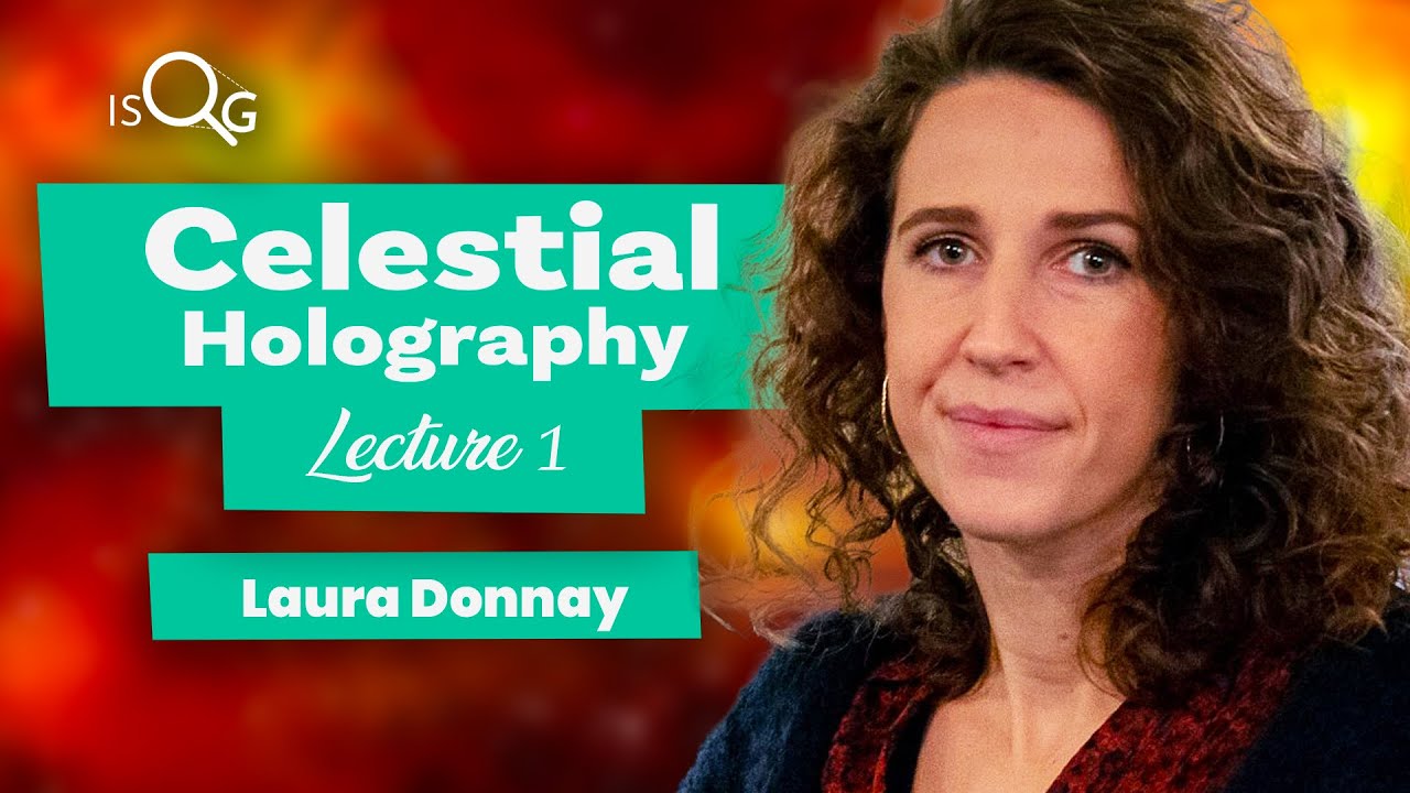 Celestial Holography 1 | Laura Donnay