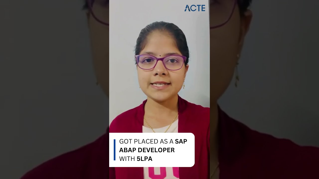 ACTE Student Reviews | Placed with 4LPA | SAP ABAP Training