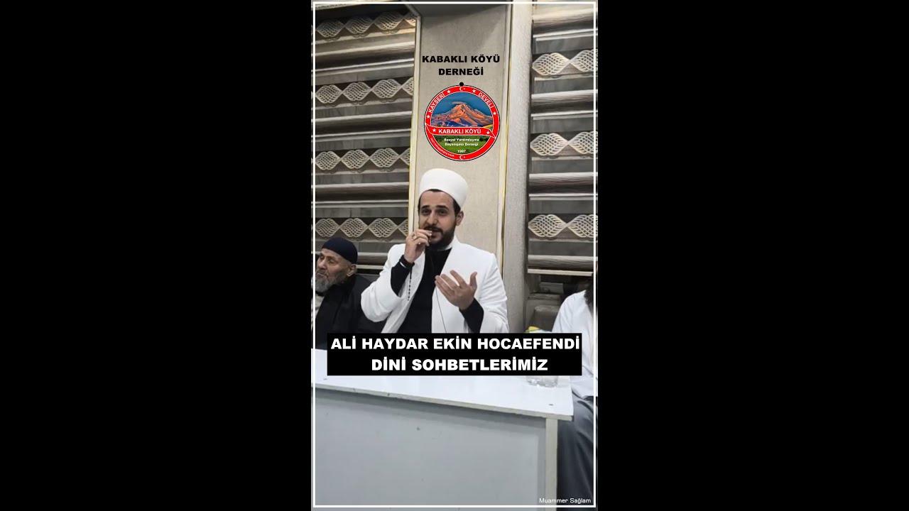 Kabaklı Köyü Derneği Dini Sohbetleri  - 23 Ocak 2026 Ali Haydar Ekin Hoca Efendi