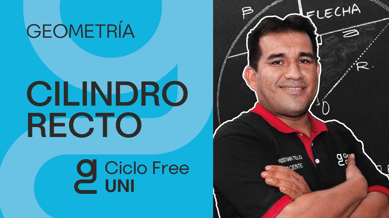GEOMETRÍA- Cilindro Recto [CICLO FREE]