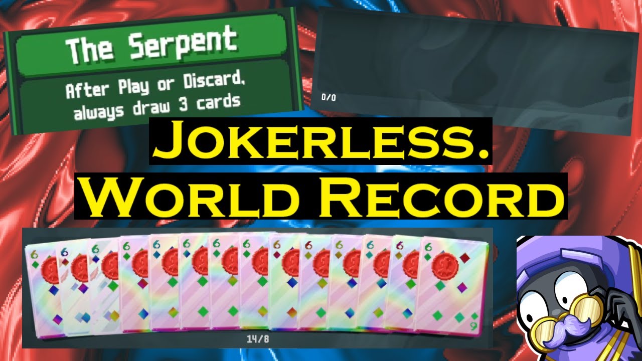 Jokerless High Score (ft. Serpent in Endless)