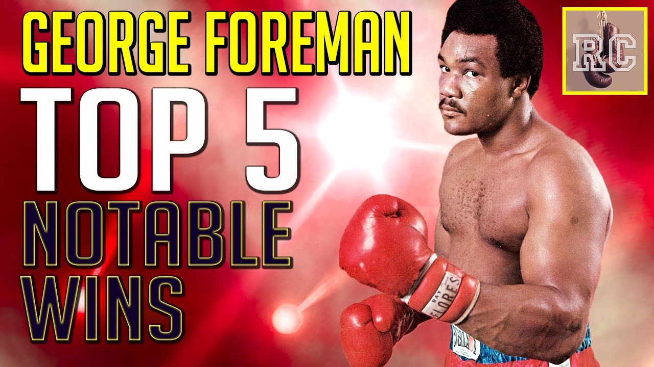 Big George Foreman - Top 5 Notable Wins