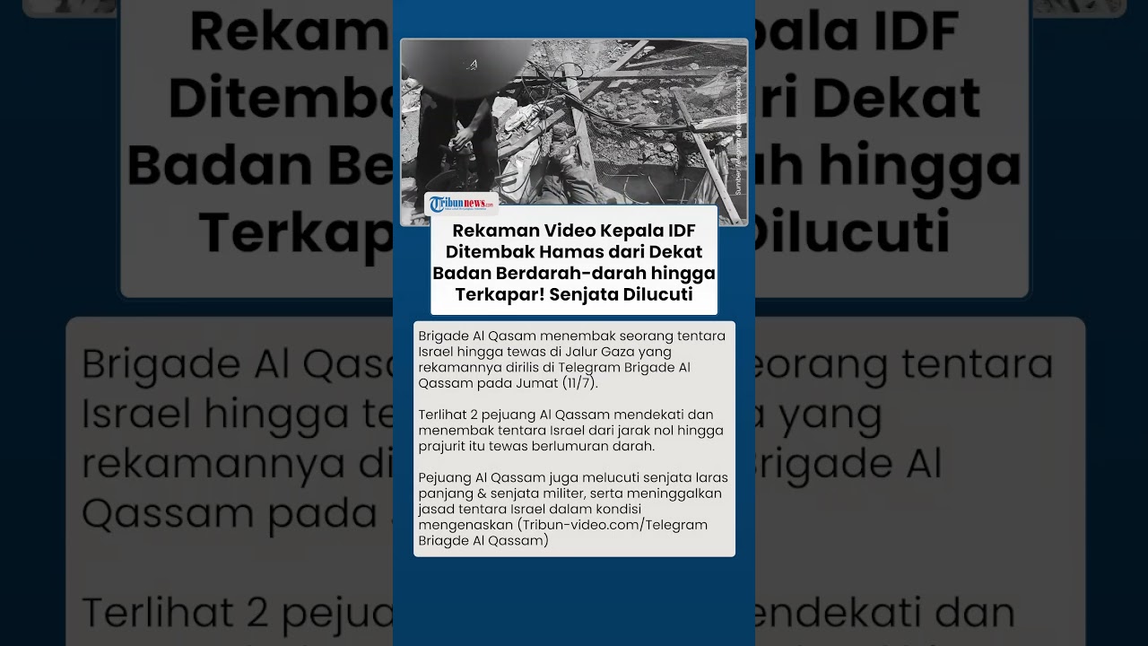 Detik-detik Maut Tentara IDF Tewas Berlumuran Darah Ditembak Hamas, Kondisi Jasad Mengenaskan