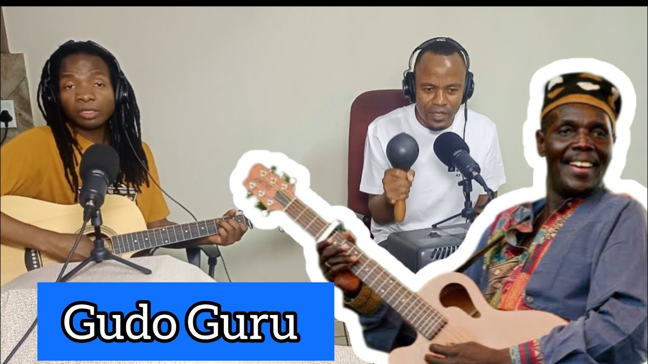 Oliver Mtukudzi - Gudo Guru (cover) Munaishe ft Jethro