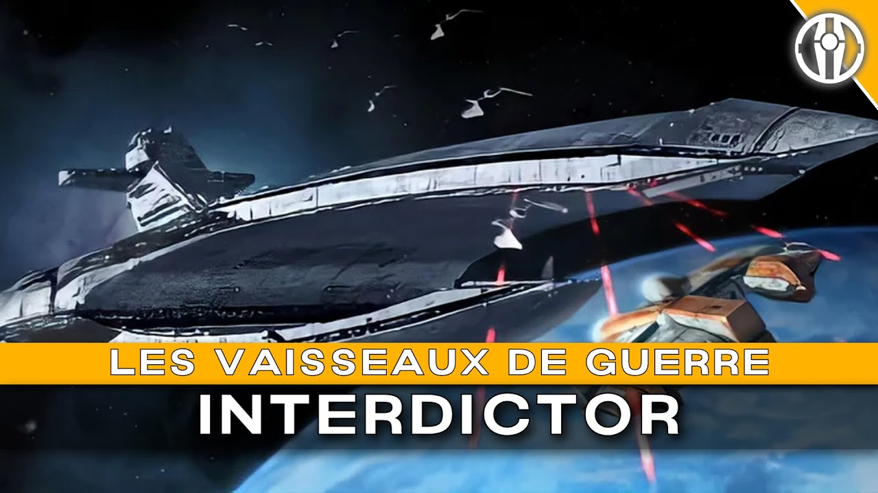 Les VAISSEAUX de GUERRE INTERDICTOR | L'arme SUPREME de L'EMPIRE SITH de DARK REVAN | LEGENDS