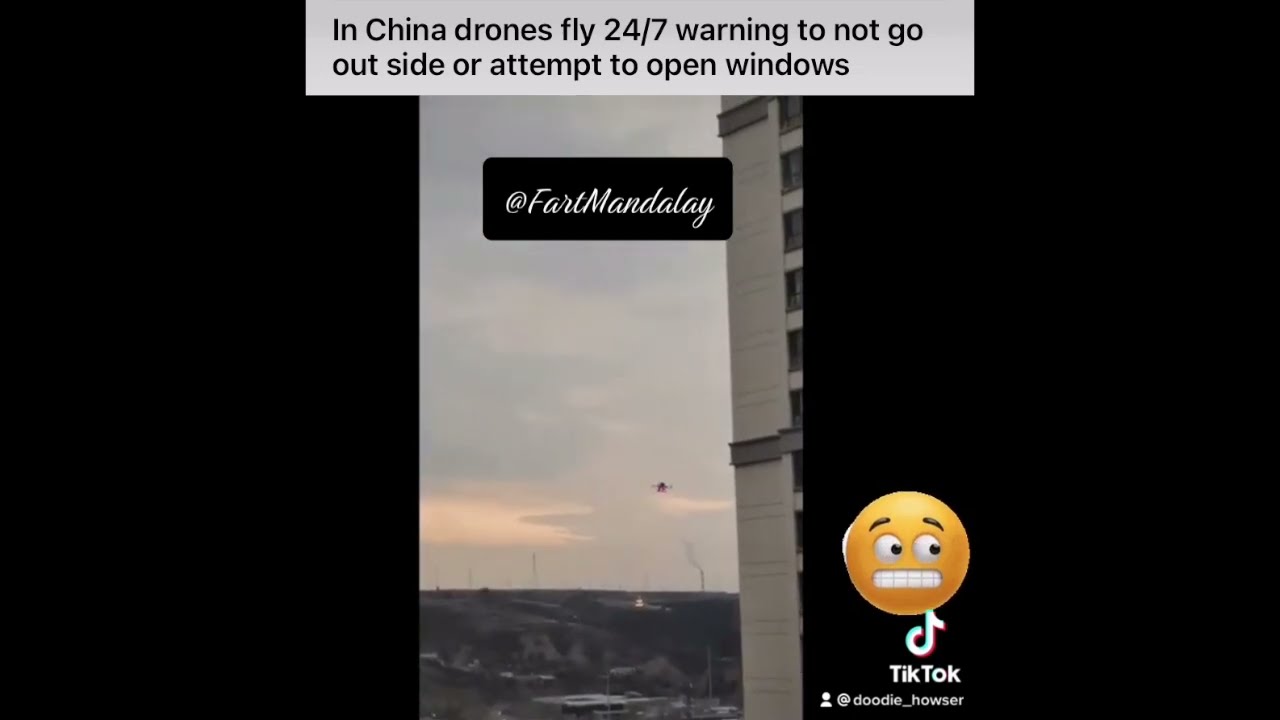 Chinese Police Drones patrolling high-rise windows to enforce the mass lockdown for Covid-19.
