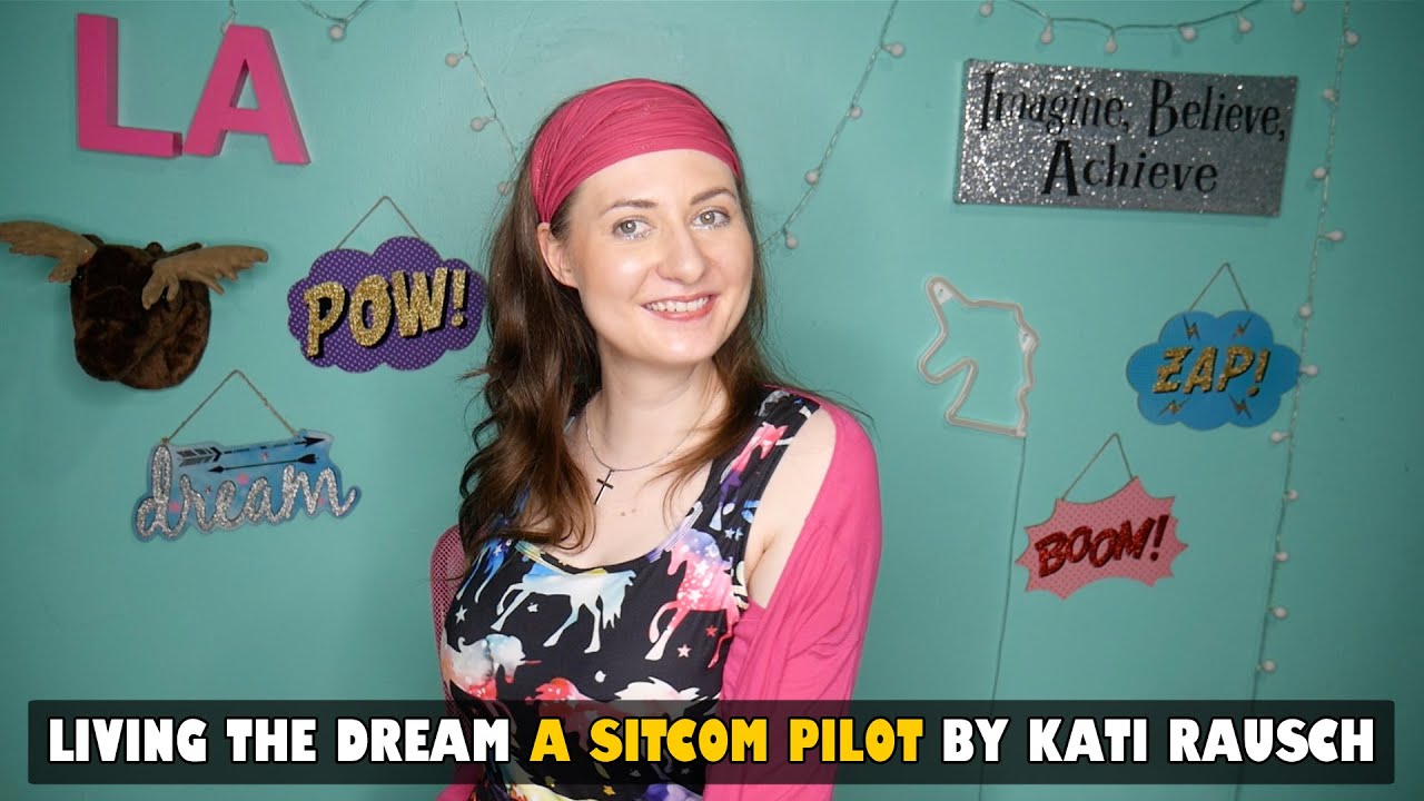 LIVING THE DREAM - A Sitcom Pilot by Kati Rausch (Pitch Video)