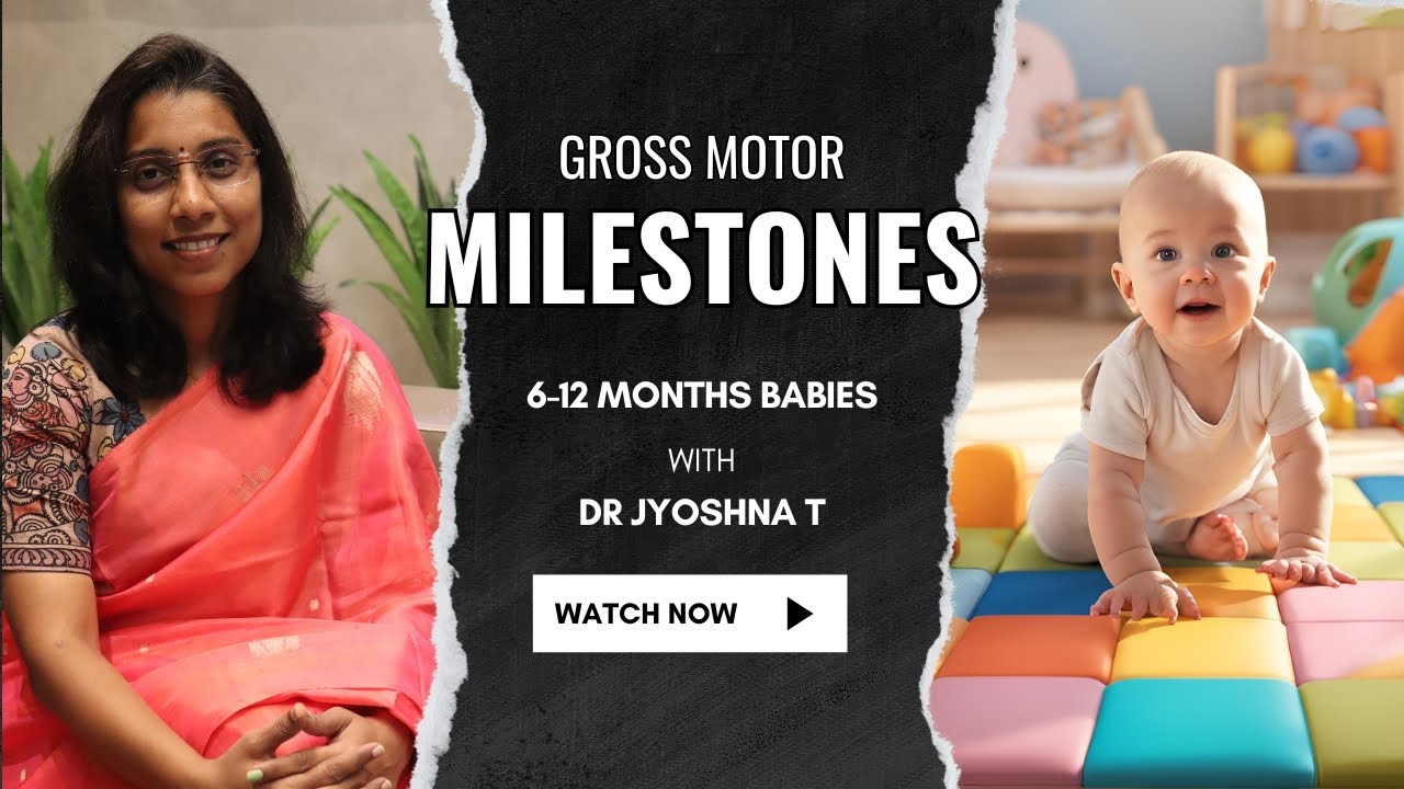 Important Developmental Gross Motor Milestones l 6-12 Months Babies