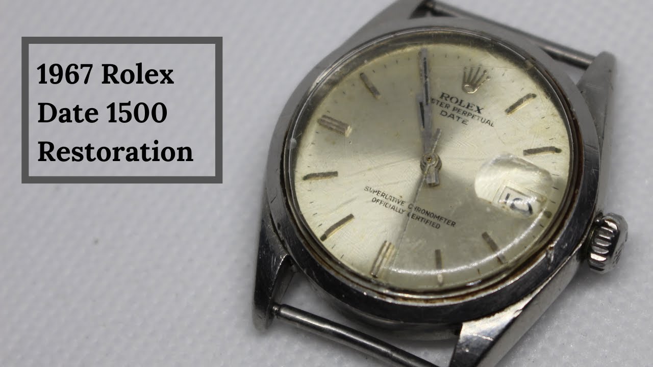 1967 Rolex Date 1500 Watch Restoration - How to Restore this Iconic Timepiece
