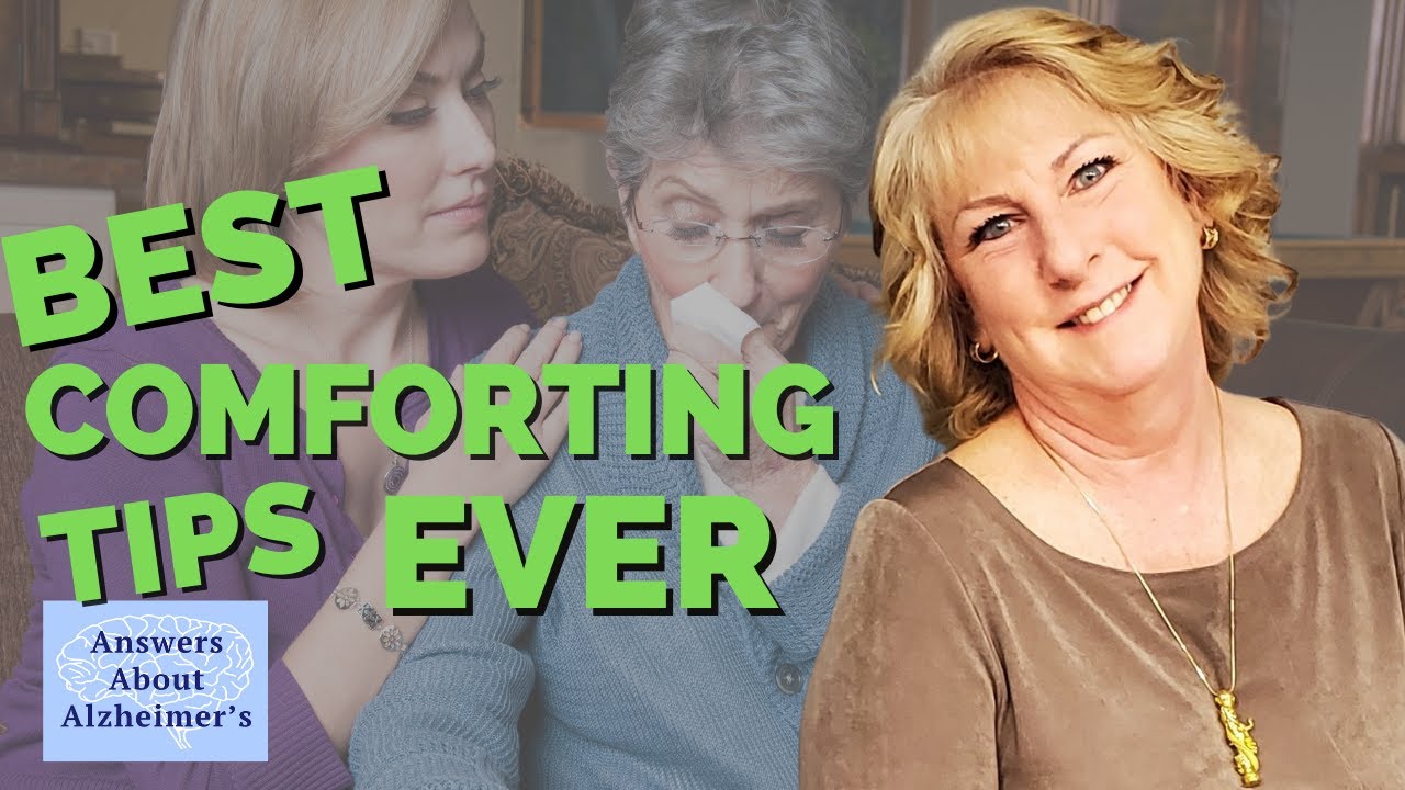 How to Comfort Someone with Dementia