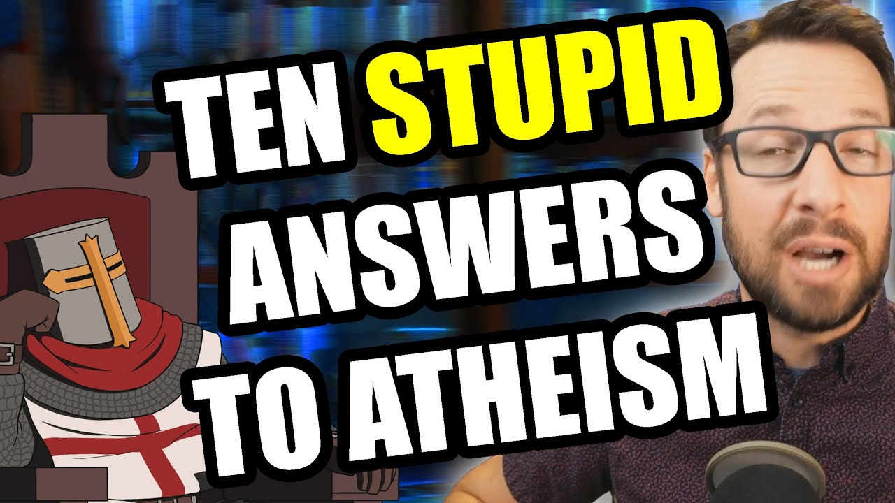 10 Really STUPID Answers To Atheism (Mike Winger)