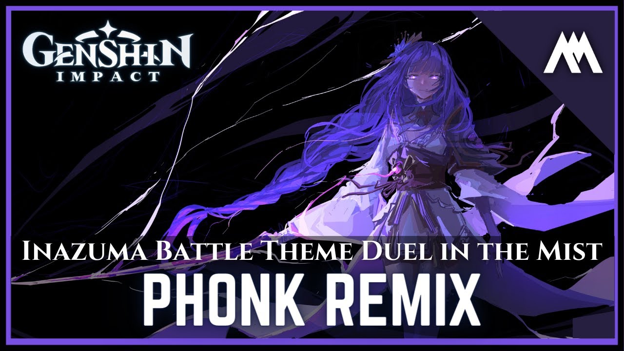 Duel in the Mists - Inazuma Battle Soundtrack | PHONK REMIX | Genshin Impact OST