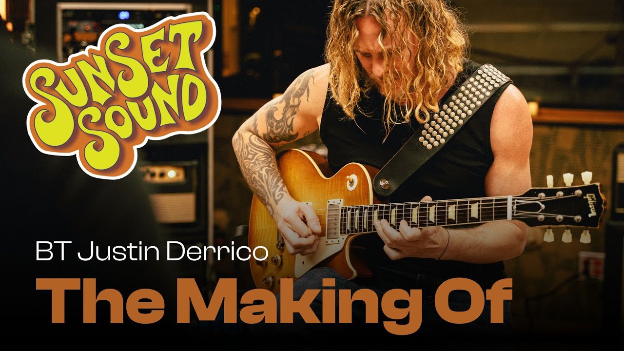 The Making of BT Justin Derrico at Sunset Sound | Boutique Tones