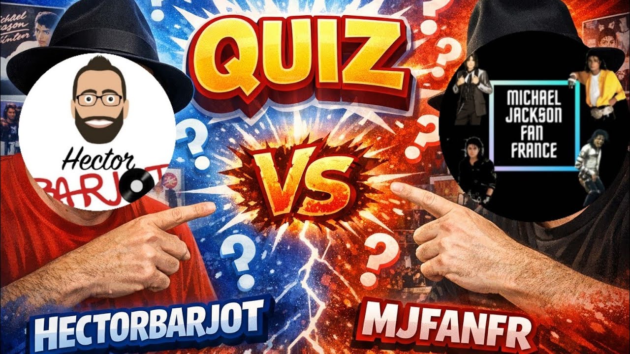 quiz sur michael jackson @HectorBarjot vs @MJFANFR
