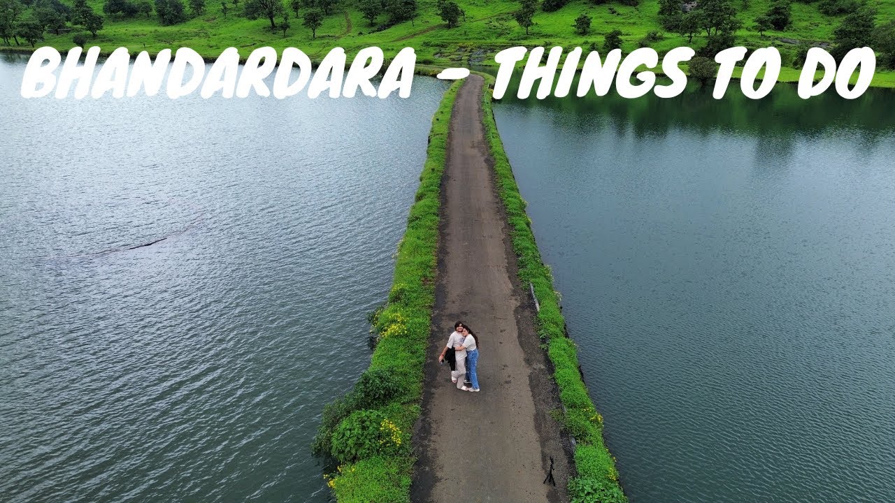 Things to do in Bhandardara - hill station near Mumbai Pune | Hidden gem - Lavhalwadi village