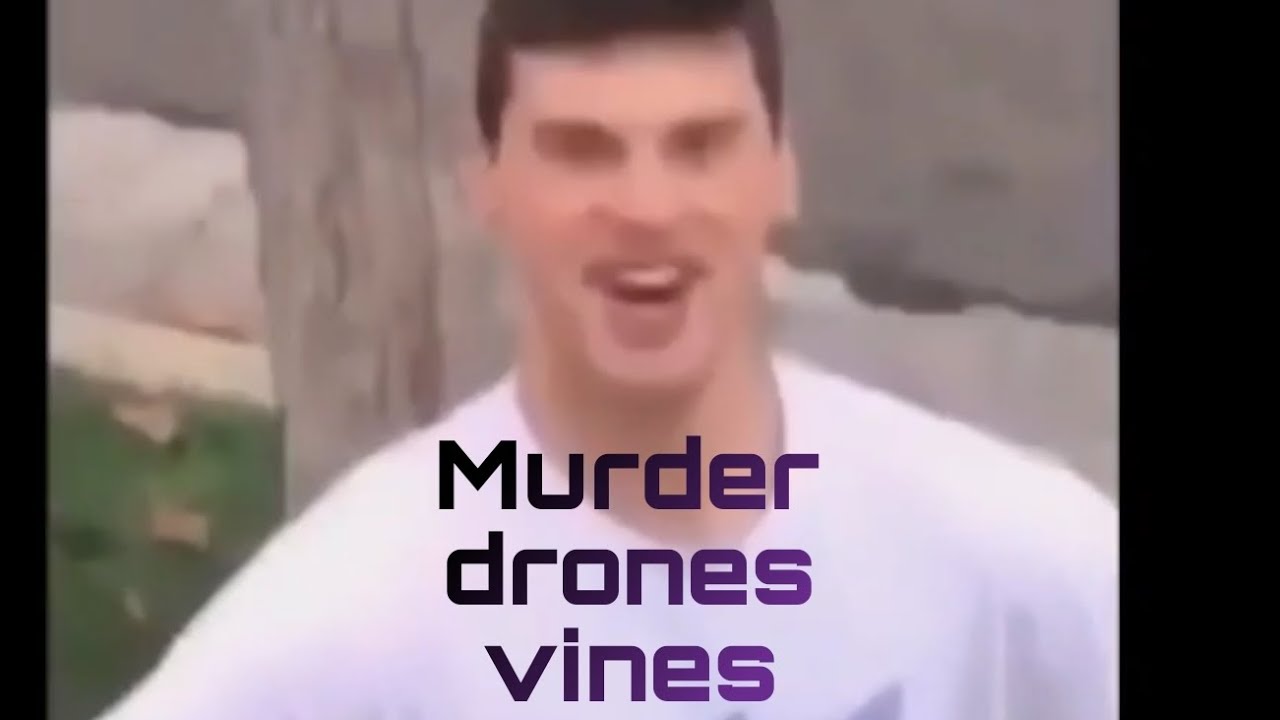 Murder Drones vines *No curses*