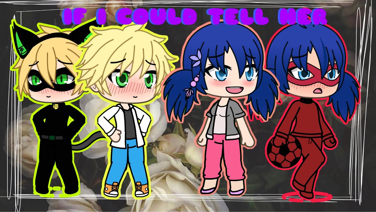 If I could tell her! Dear Evan Hansen | Miraculous Gacha AMV