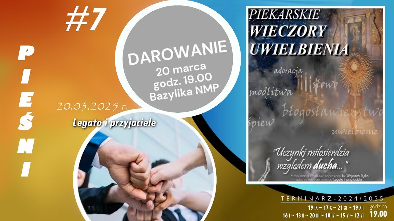 #7 Pieśni | Piekarski Wieczór Uwielbienia 24/25 | Darowanie | 20.03.2025 r.